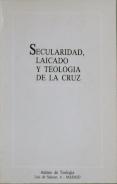 Secularidad, laicado y teología de la cruz balance sinodal del posconcilio