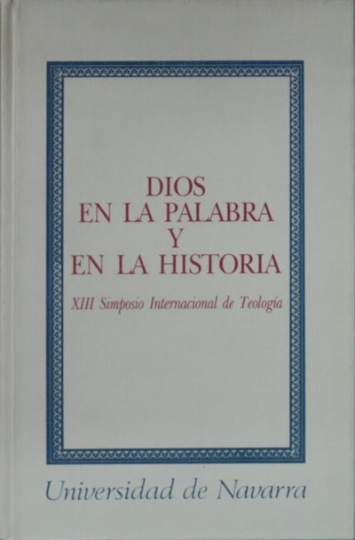 Dios en la palabra y en la historia