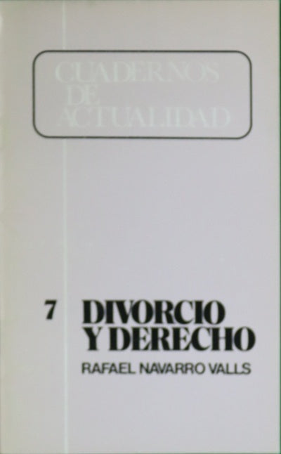 Cuadernos de actualidad, número 7: Divorcio y derecho