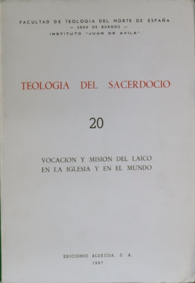 Teología del sacerdocio, número 20:Vocación y misión del laico en la iglesia y en el mundo