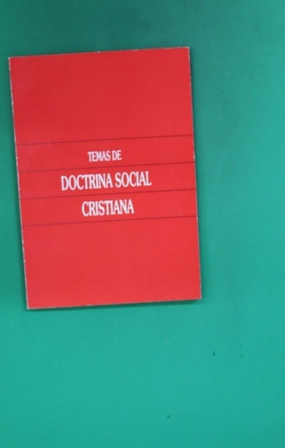 Temas de doctrina social cristiana