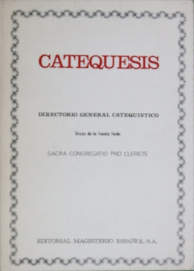 Catequesis: directorio General Catequístico