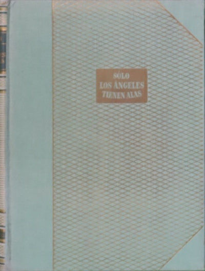 Sólo los ángeles tienen alas