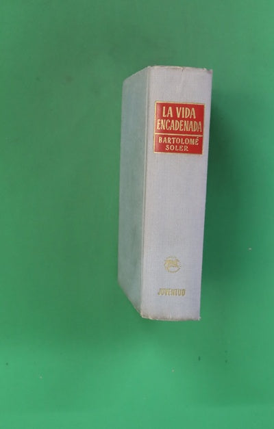 La vida encadenada novela