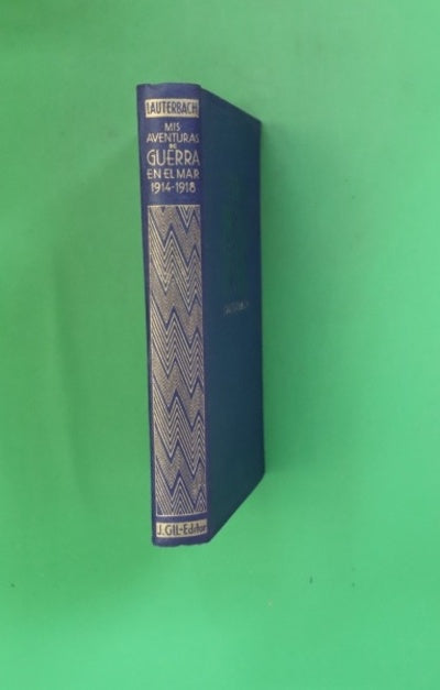 Mis aventuras de guerra en el mar