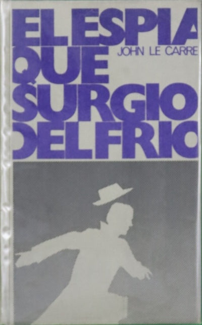 El espía que surgió del frío