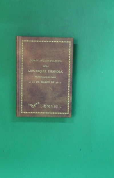 Constitución política de la monarquía española