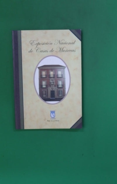 Exposición Nacional de Casas de Muñecas [Madrid, Museo de la Ciudad]