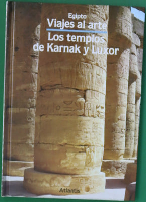 Los tempos de Karnak y Luxor