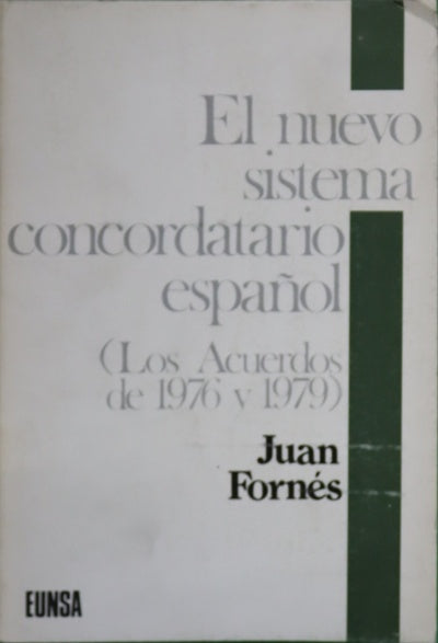 El nuevo sistema concordatorio español (los acuerdos de 1976 y 1979)