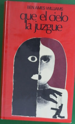 Que el cielo la juzgue