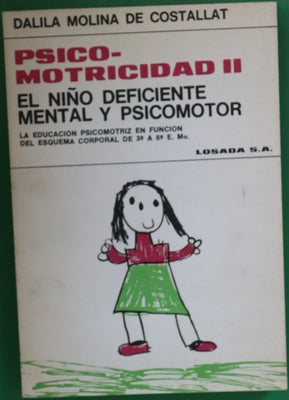 Psicomotricidad II: el deficiente mental y psicomotor