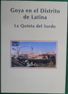 Goya en el distrito de Latina la Quinta del Sordo