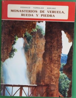 Monasterios cistercienses de la provincia de Zaragoza Veruela, Rueda, Piedra