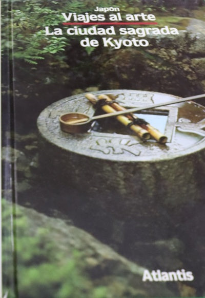 La ciudad sagrada de Kyoto