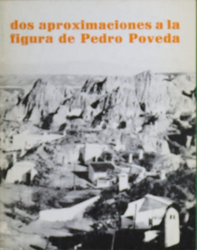 Dos aproximaciones a la figura de Pedro Poveda