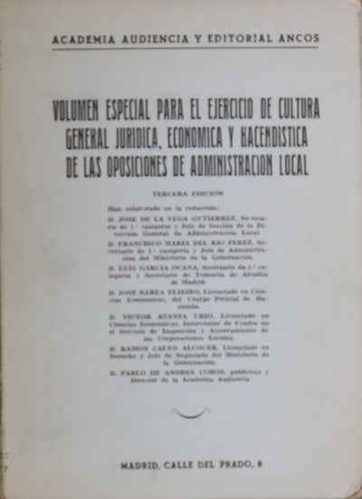 Volumen especial para [el ejercicio de la cultura general jurídica, económica y hacendista de las] oposiciones de administración local