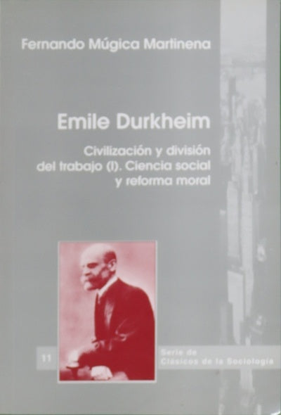 Emile Durkheim civilización y división del trabajo, tomo I