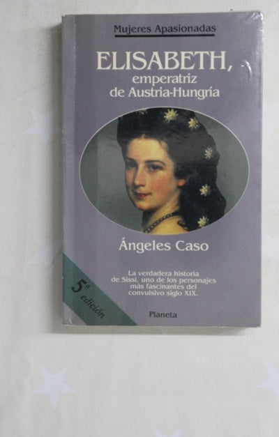 Elisabeth, emperatriz de Austria-Hungría o el hada maldita