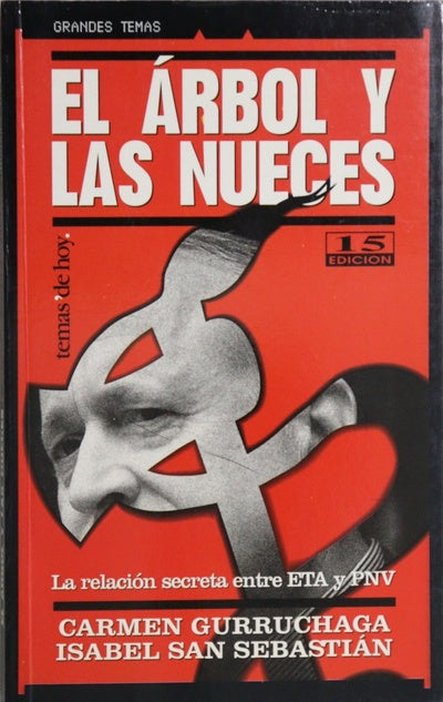 El árbol y las nueces la relación secreta entre ETA y PNV