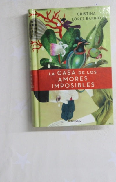 La casa de los amores imposibles