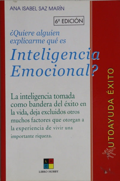 ¿Quiere alguien explicarme qué es inteligencia emocional?