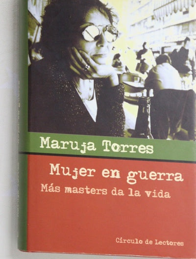 Mujer en guerra más masters da la vida