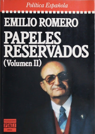 Los papeles reservados de Emilio Romero