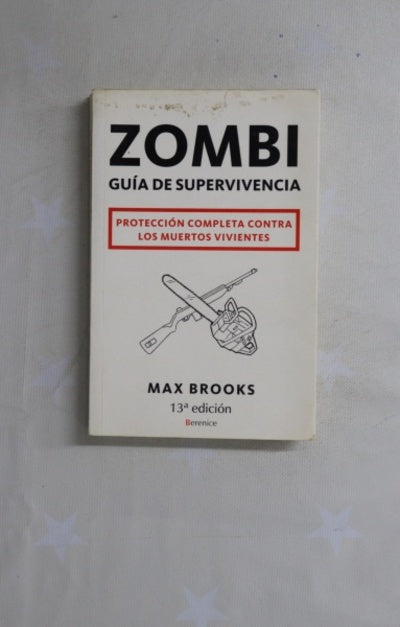 Zombi, guía de superviviencia protección completa contra los muertos vivientes