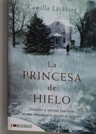 La princesa de hielo misterios y secretos familiares en una emocionante novela de suspense