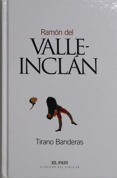 Tirano Banderas novela de tierra caliente