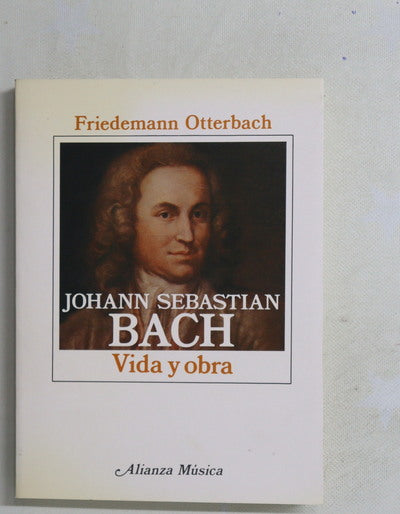 Johann Sebastian Bach vida y obra