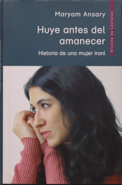 Huye antes del amanecer historia de una mujer iraní