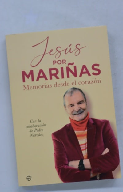 Jesús por Mariñas : memorias del corazón