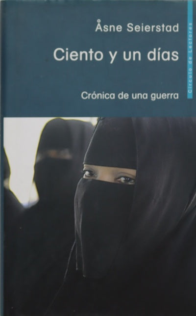 Ciento y un días crónica de una guerra