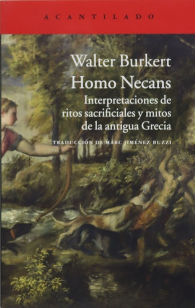 Homo Necans : interpretaciones de ritos sacrificiales y mitos de la antigua Grecia