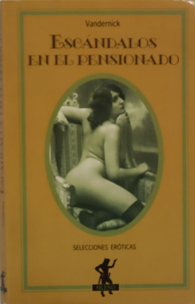 Escándalos en el pensionado