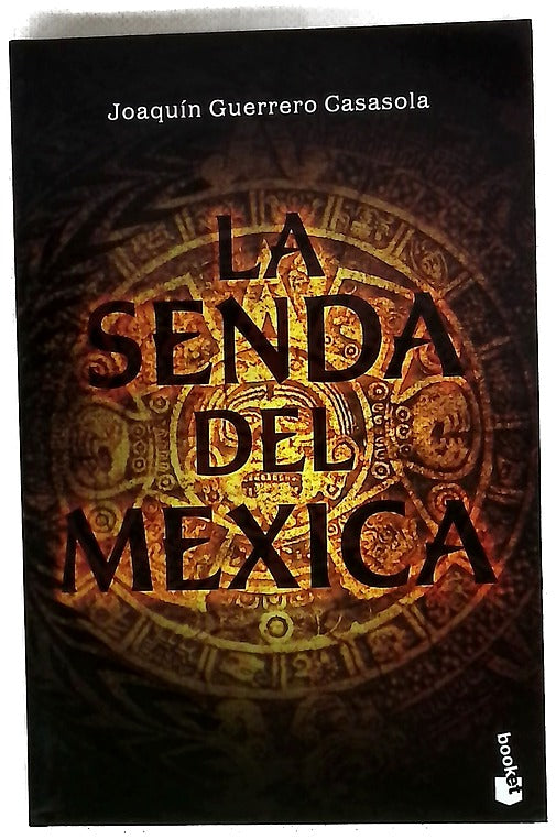 La senda del mexica