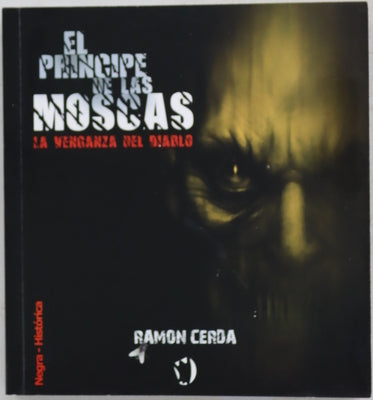El príncipe de las moscas : la venganza del diablo