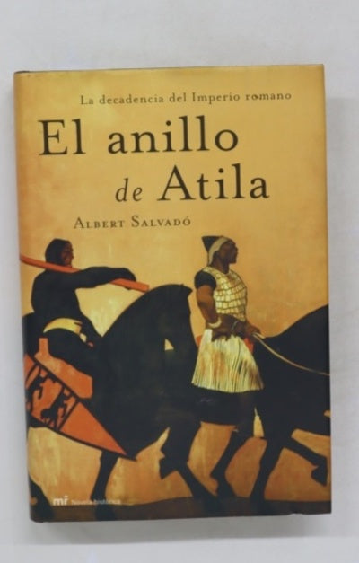 El anillo de Atila la decadencia del Imperio romano