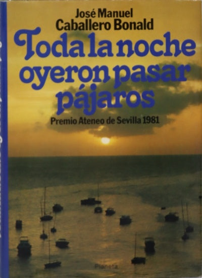 Toda la noche oyeron pasar pájaros