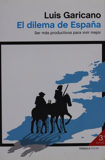 El dilema de España : ser más productivos para vivir mejor