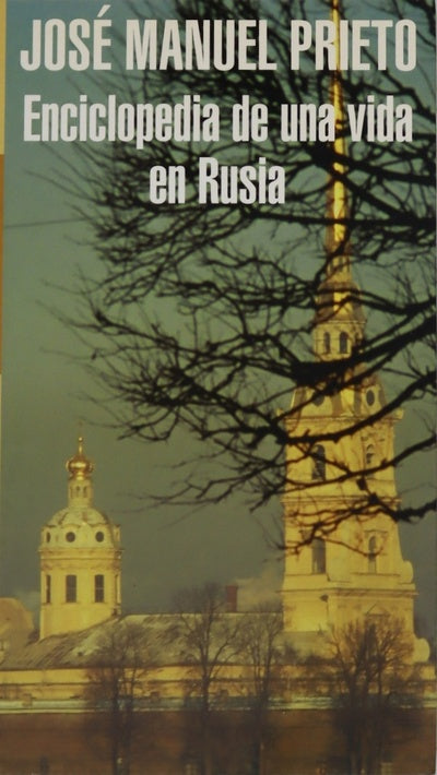 Enciclopedia de una vida en Rusia