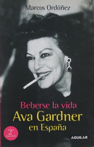 Beberse la vida Ava Gardner en España