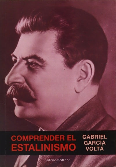 Comprender el estalinismo : luces y sombras de una revolución