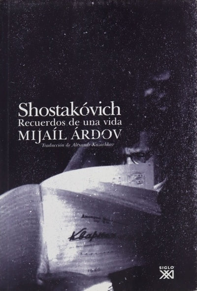Shostakóvich, recuerdos de una vida entrevistas con sus hijos Maxim y Galina