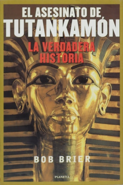 El asesinato de Tutankamon la verdadera historia