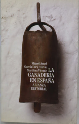 La ganadería en España ¿desarrollo integrado o dependencia?