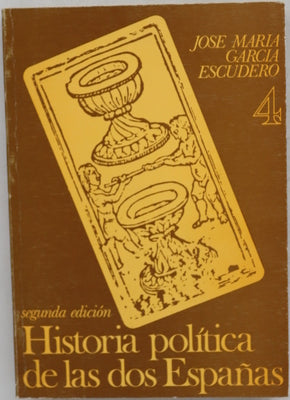 Historia política de las dos Españas, tomo IV