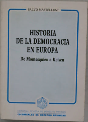 Historia de la democracia en Europa de Montesquieu a Kelsen